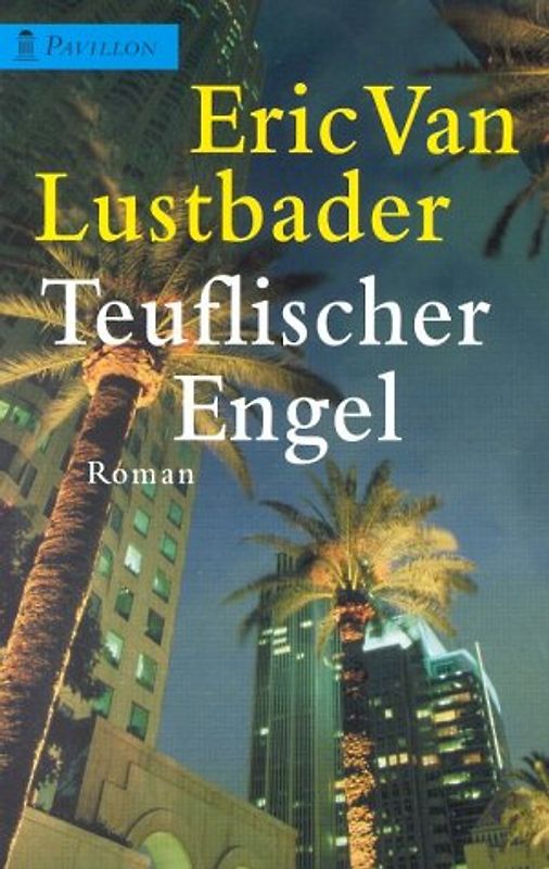 Teuflischer Engel. Roman