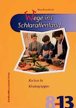 Wege ins Schlaraffenland