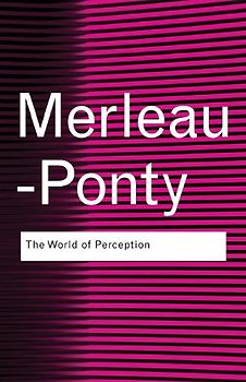 The World of Perception (Routledge Classics) - Maurice Merleau-Ponty