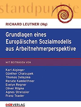Grundlagen eines Europäischen Sozialmodells aus Arbeitnehmerperspektive