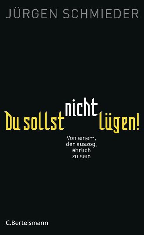 Du sollst nicht lügen!