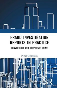Fraud Investigation Reports in Practice