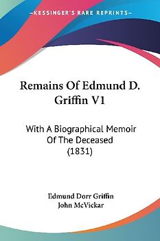 Remains Of Edmund D. Griffin V1