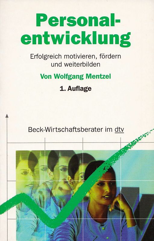 Personalentwicklung. Wie Sie Ihre Mitarbeiter erfolgreich fördern und weiterbilden