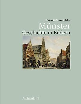 Münster - Geschichte in Bildern