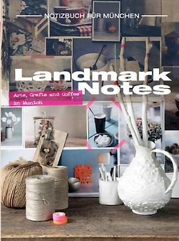 Landmark Notes - Arts, Crafts and Coffee in Munich