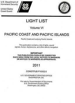 Light List, 2011, V. 6, Pacific Coast and Outlying Pacific Islands