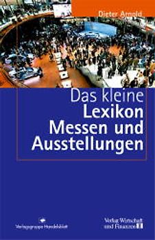 Das kleine Lexikon Messen und Ausstellungen