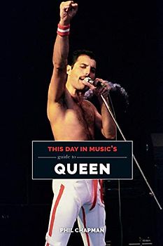 This Day in Music's Guide to Queen