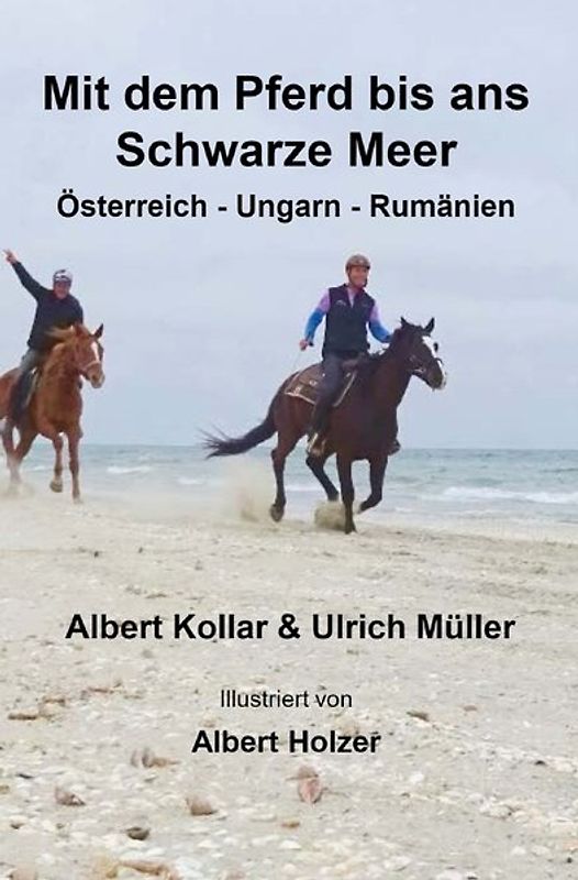 Mit dem Pferd bis ans Schwarze Meer