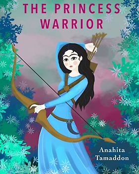 The Princess Warrior (Persian Myths)