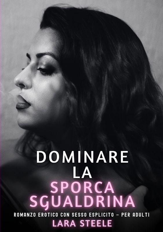 Dominare la Sporca Sgualdrina