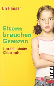 Eltern brauchen Grenzen