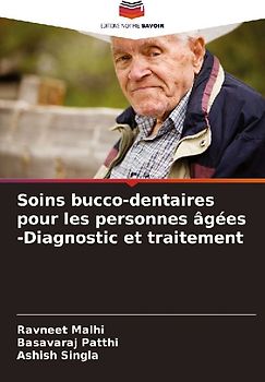 Soins bucco-dentaires pour les personnes âgées -Diagnostic et traitement