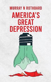 America's Great Depression Hardcover