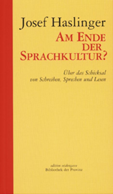 Am Ende der Sprachkultur?