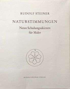 Reproduktionen aus dem malerischen Werk von Rudolf Steiner. Faksimile-... / Naturstimmungen