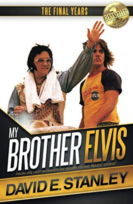 My Brother Elvis: The Final Years