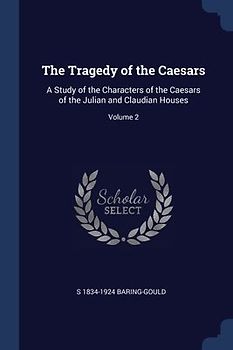 The Tragedy of the Caesars