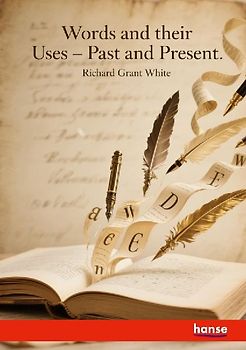 Words and their Uses - Past and Present