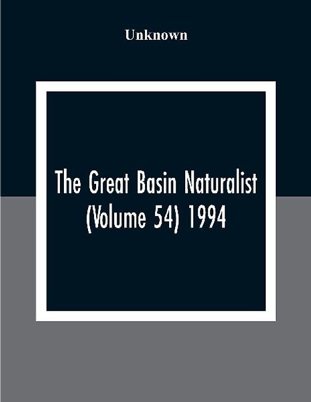 The Great Basin Naturalist (Volume 54) 1994