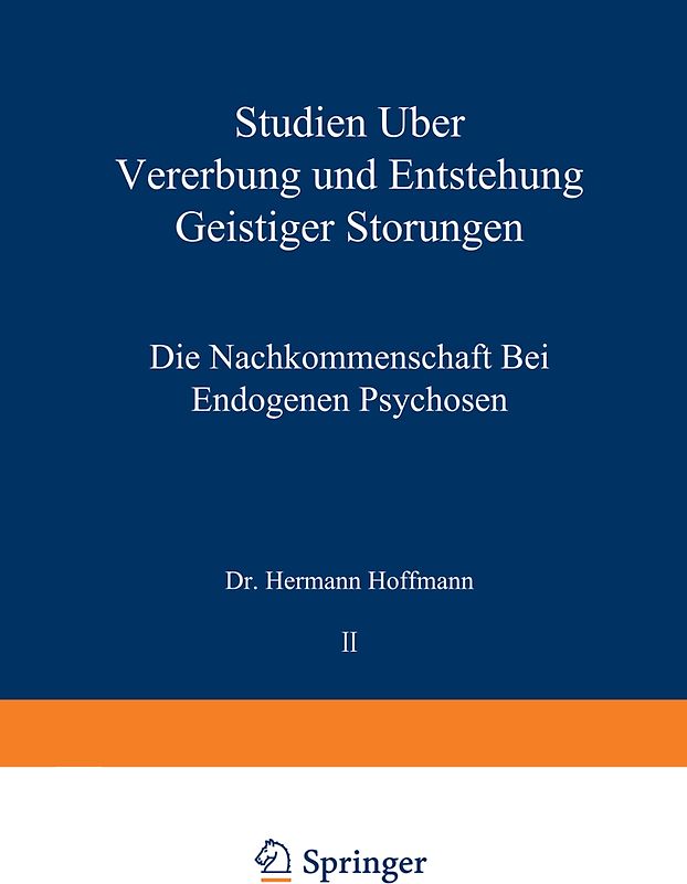 Studien über Vererbung und Entstehung Geistiger Störungen