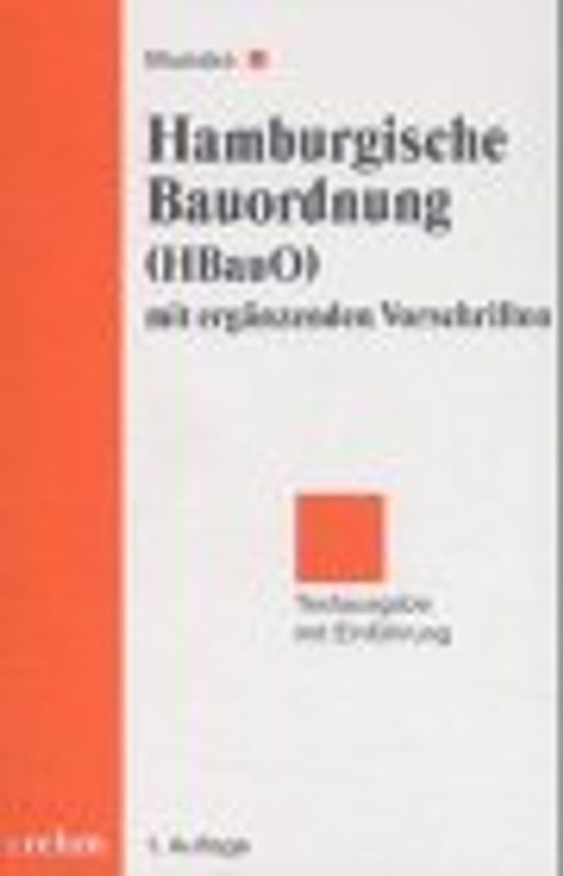Hamburgische Bauordnung mit ergänzenden Vorschriften