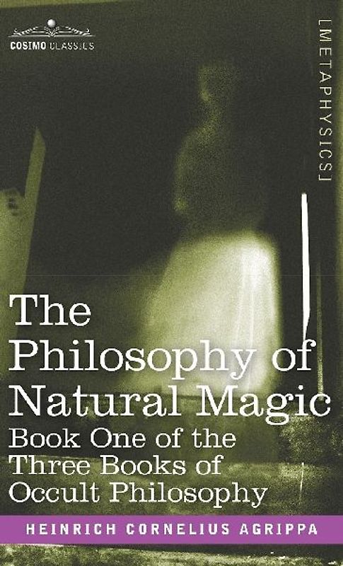 The Philosophy of Natural Magic