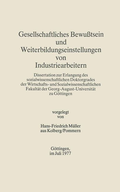 Gesellschaftliches Bewußtsein und Weiterbildungseinstellungen von Industriearbeitern