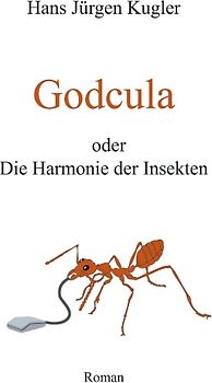 Godcula oder Die Harmonie der Insekten