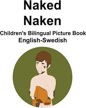English-Swedish Naked / Naken Children's Bilingual Picture Book