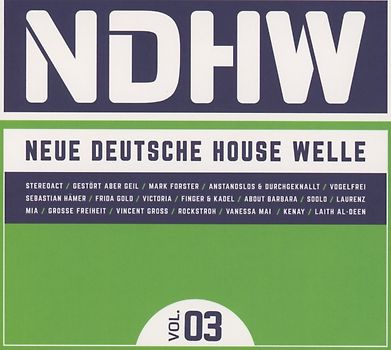 NDHW - Neue Deutsche House Welle,Vol. 3
