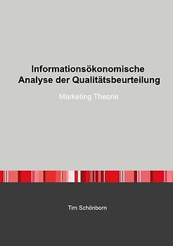Informationsökonomische Analyse der Qualitätsbeurteilung