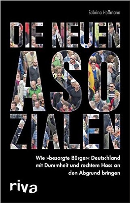 Die neuen Asozialen