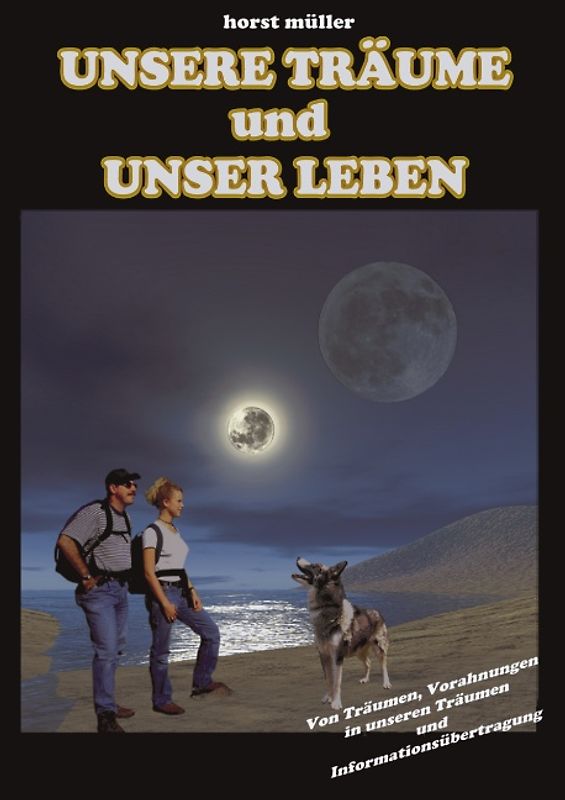 Unsere Träume und unser Leben