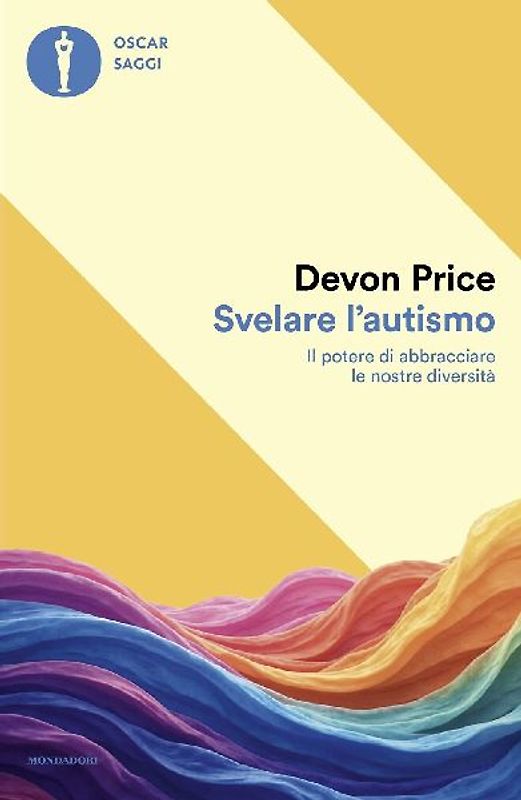 Svelare l'autismo. Il potere di abbracciare le nostre diversità