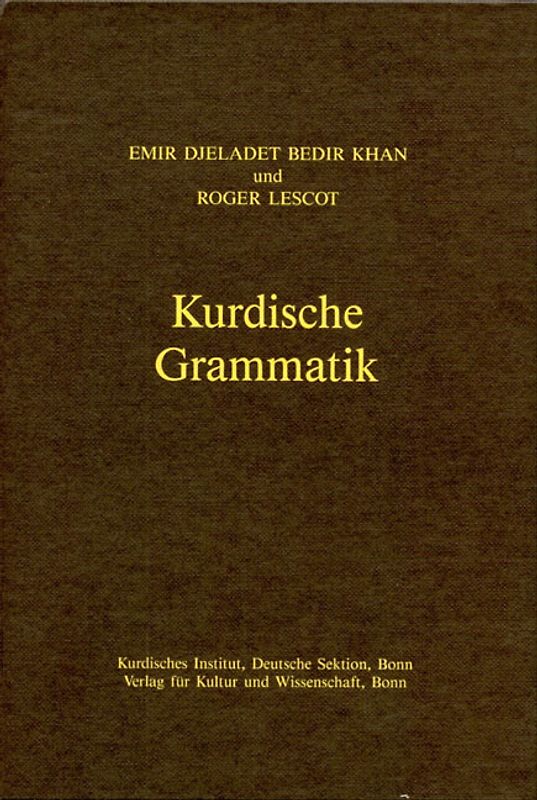 Kurdische Grammatik /Kurmançi-Dialekt
