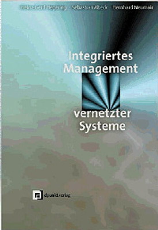 Integriertes Management vernetzter Systeme