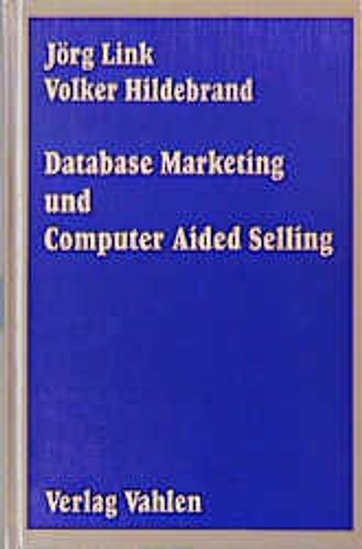 Database Marketing und Computer Aided Selling