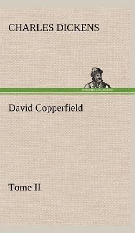 David Copperfield - Tome II