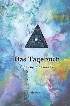 Das Tagebuch von Benjamin Franklin, Persönlichkeitsentwicklung, Erfolgsjournal, 13 Tugend