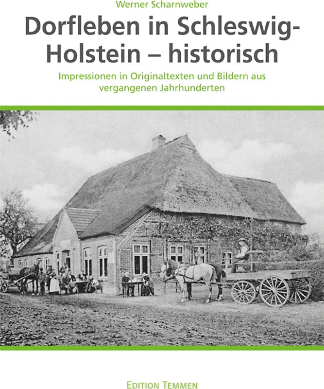 Dorfleben in Schleswig-Holstein – historisch