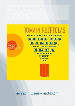 Die unglaubliche Reise des Fakirs, der in einem Ikea-Schrank feststeckte (DAISY Edition)