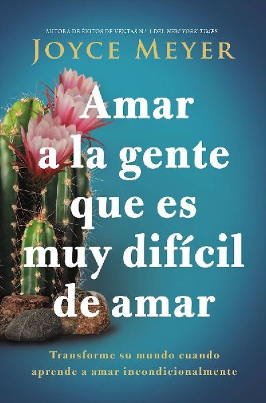 Amar a la Gente Que Es Muy Difícil de Amar