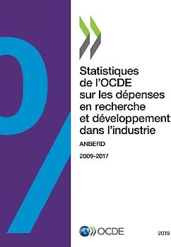 Statistiques de l'OCDE sur les dépenses en recherche et développement dans l'industrie 2019