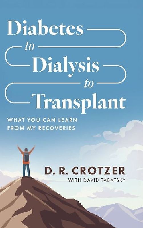 Diabetes to Dialysis to Transplant