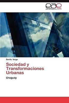 Sociedad y Transformaciones Urbanas