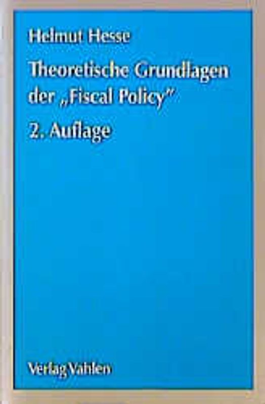 Theoretische Grundlagen der 'Fiscal Policy'