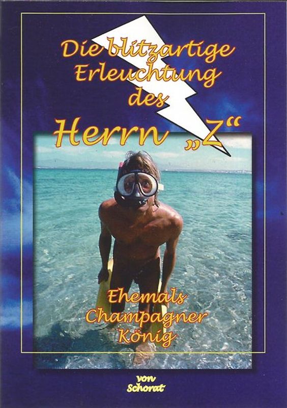 Die blitzartige Erleuchtung des Herrn "Z"