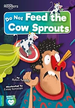Do Not Feed the Cow Sprouts